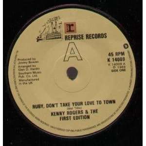  RUBY DONT TAKE YOUR LOVE TO TOWN 7 INCH (7 VINYL 45) UK 