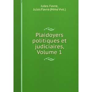   Et Judiciaires, Volume 1 (French Edition) Jules Favre Books