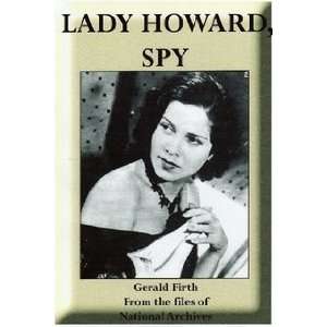  LADY HOWARD, SPY (9781440475085) Gerald Firth Books
