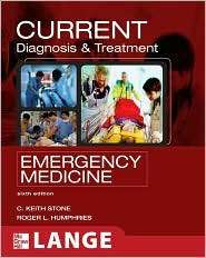 CURRENT Diagnosis and Treatment Emergency Medicine, (0071443193), C 