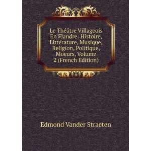  Le ThÃ©Ã¢tre Villageois En Flandre Histoire, LittÃ 
