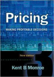 Pricing Making Profitable Decisions, (0072528818), Kent B. Monroe 