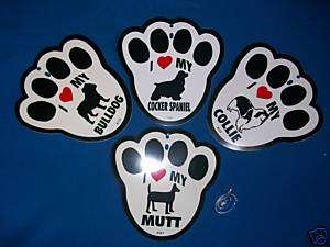 HANGING WINDOW SIGNS  I LOVE MY (BREED)  DOG SIGN NEW  