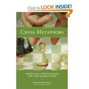  Chess Metaphors Artificial Intelligence and the Human 