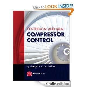 Centrifugal and Axial Compressor Control Gregory K. McMillan  