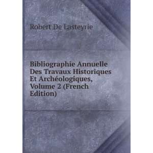  Bibliographie Annuelle Des Travaux Historiques Et ArchÃ 