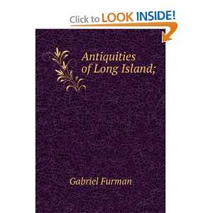  Antiquities of Long Island; Gabriel Furman Books