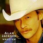   Who I Am by Alan Jackson (CD, Jun 1994, Arista) Alan Jackson Music