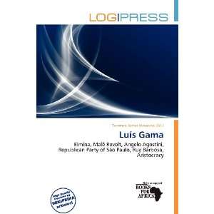    Luís Gama (9786135666489) Terrence James Victorino Books