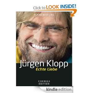 Jürgen Klopp Echte Liebe (German Edition)