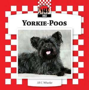   Yorkie Poos by Jill Wheeler, ABDO Publishing
