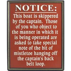  Notice This Boat is Skippered by the Captain Framed Edge 