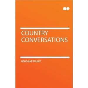 Country Conversations Georgine Tollet  Books