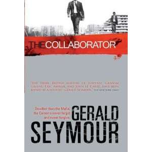    The Collaborator A Thriller [Hardcover] Gerald Seymour Books