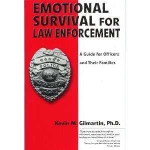   for officers and their families [Paperback] Kevin M Gilmartin Books