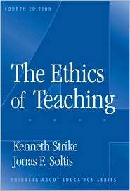 Ethics of Teaching, (0807744948), Kenneth A. Strike, Textbooks 