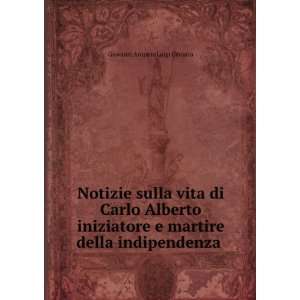   martire della indipendenza . Giovanni Antonio Luigi Cibrario Books