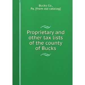   lists of the county of Bucks Pa. [from old catalog] Bucks Co. Books