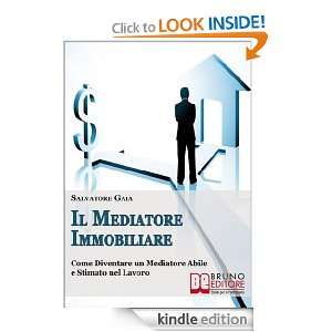 Il Mediatore Immobiliare (Italian Edition) Salvatore Gaia  