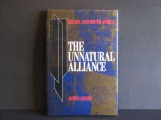 The Unnatural Alliance. Israel & South Africa. HB I  