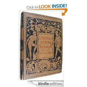 Etruscan Roman Remains in Popular Tradition (Illustrated) Charles 