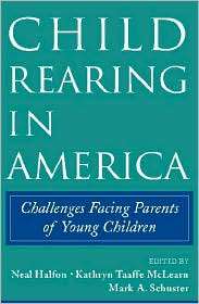 Child Rearing in America Challenges Facing Parents with Young 