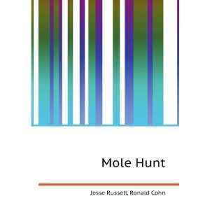  Mole Hunt Ronald Cohn Jesse Russell Books
