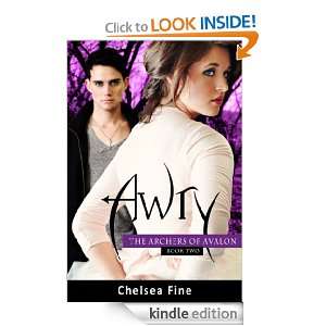 Awry (The Archers of Avalon, Book Two) Chelsea Fine  