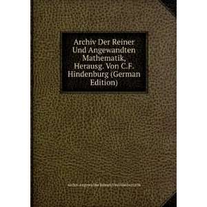  Archiv Der Reiner Und Angewandten Mathematik, Herausg. Von 
