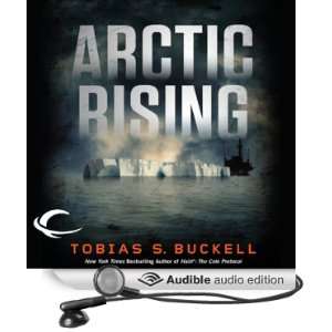  Arctic Rising (Audible Audio Edition) Tobias S. Buckell 
