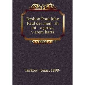   der men sh mi a groys, vÌ£arem harts Jonas, 1898  Turkow Books