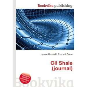 Oil Shale (journal) Ronald Cohn Jesse Russell Books