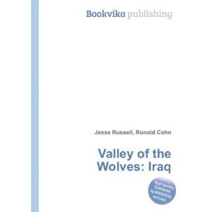  Valley of the Wolves Iraq Ronald Cohn Jesse Russell 