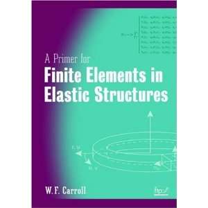   Elements in Elastic Structures [Hardcover] W. F. Carroll Books