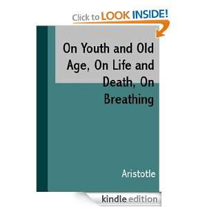 On Youth and Old Age, On Life and Death, On Breathing Aristotle 