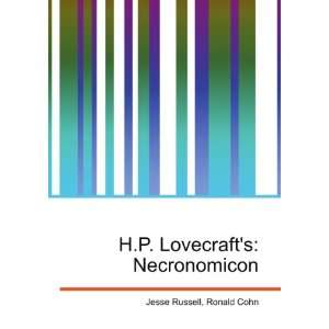 H.P. Lovecrafts Necronomicon Ronald Cohn Jesse Russell Books
