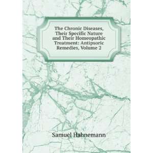   Treatment Antipsoric Remedies, Volume 2 Samuel Hahnemann Books