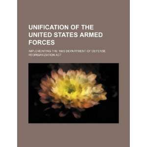  Unification of the United States Armed Forces 