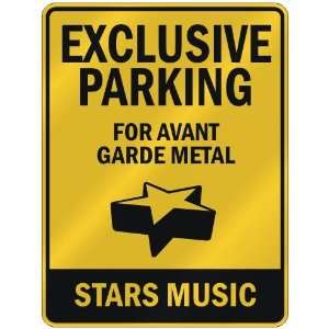  EXCLUSIVE PARKING  FOR AVANT GARDE METAL STARS  PARKING 