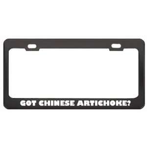 Got Chinese Artichoke? Eat Drink Food Black Metal License Plate Frame 
