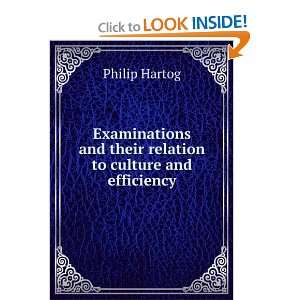   and their relation to culture and efficiency Philip Hartog Books