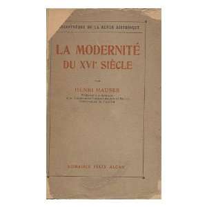   Du Xvi6e Siecle / Par Henri Hauser Henri (1866 1946) Hauser Books