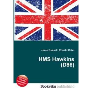 HMS Hawkins (D86) Ronald Cohn Jesse Russell  Books