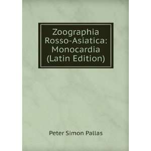  Zoographia Rosso Asiatica Monocardia (Latin Edition 