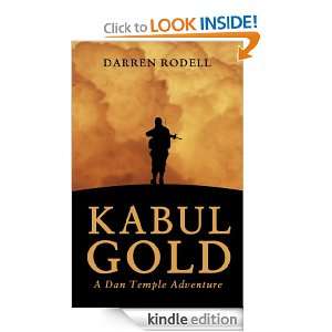 Kabul Gold   A Dan Temple Adventure Darren Rodell  Kindle 