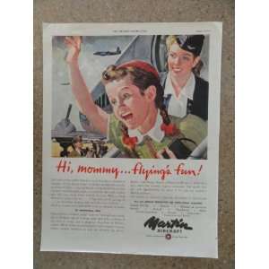 Martin Aircraft, Vintage 40s full page print ad. (little girl getting 
