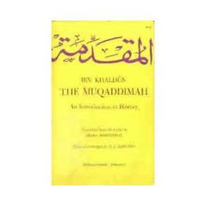    The Muqaddimah an Introduction to History Ibn Khaldun Books