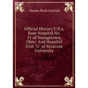   Unit G of Syracuse University Charles Hirsh Kaletzki Books