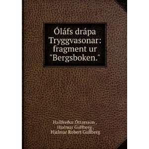   Gullberg , Hjalmar Robert Gullberg HallfreÃ°ur Ãttarsson  Books