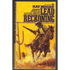  Lead Reckoning; Ray Hogan Books